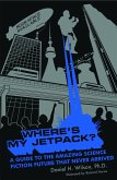 Where's My Jetpack? (eBook, ePUB)