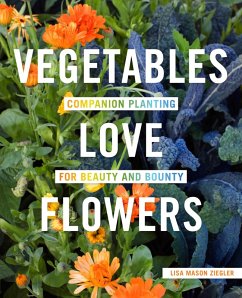 Vegetables Love Flowers (eBook, ePUB) - Ziegler, Lisa Mason