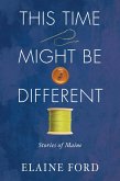 This Time Might Be Different (eBook, ePUB) This Time Might Be Different (eBook, ePUB)