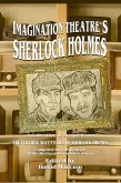 Imagination Theatre's Sherlock Holmes (eBook, ePUB)