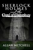Sherlock Holmes and the Ghoul of Glastonbury (eBook, ePUB)