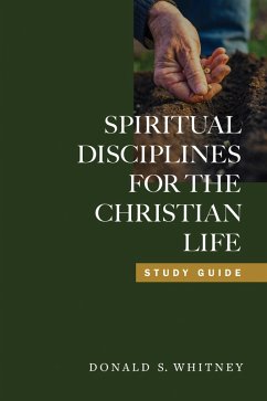 Spiritual Disciplines for the Christian Life Study Guide (eBook, ePUB) Cover Spiritual Disciplines for the Christian Life Study Guide (eBook, ePUB)