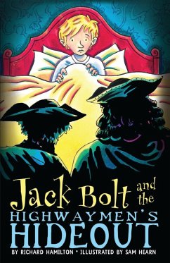 Jack Bolt and the Highwaymen's Hideout (eBook, ePUB) Cover Jack Bolt and the Highwaymen's Hideout (eBook, ePUB)