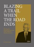 Blazing a Trail When The Road Ends (eBook, ePUB)