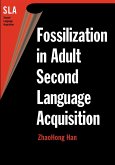 Fossilization in Adult Second Language Acquisition (eBook, ePUB)