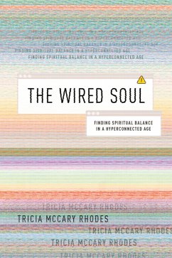The Wired Soul (eBook, ePUB) - Rhodes, Tricia McCary