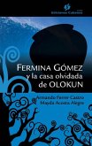 Fermina Gómez y la casa olvidada de Olokun (eBook, ePUB)