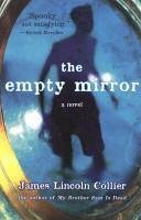 The Empty Mirror (eBook, ePUB) - Collier, James Lincoln The Empty Mirror (eBook, ePUB) - Collier, James Lincoln
