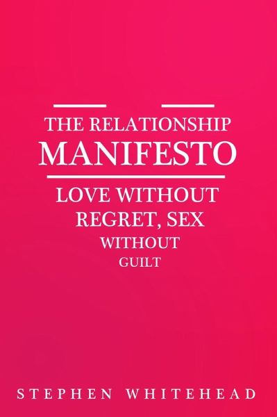 Relationship Manifesto (eBook, ePUB) Relationship Manifesto (eBook, ePUB)