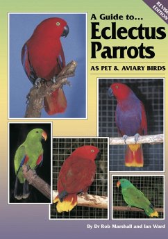 Guide to Eclectus Parrots as Pet and Aviary Birds (eBook, ePUB) - Marshall, Rob