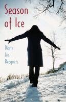 Season of Ice (eBook, ePUB) - Les Becquets, Diane