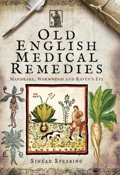 Old English Medical Remedies (eBook, ePUB) - Spearing, Sinéad