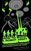 How to Build a Robot Army (eBook, ePUB)