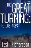 The Great Turning: Future Ages (eBook, ePUB)