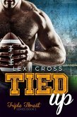 Tied Up: A Bad Boy Sports Romance (Triple Threat Series, #3) (eBook, ePUB)