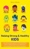 Raising Strong & Healthy Kids (eBook, ePUB)