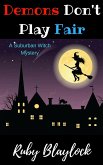 Demons Don't Play Fair (Suburban Witch Mysteries) (eBook, ePUB)