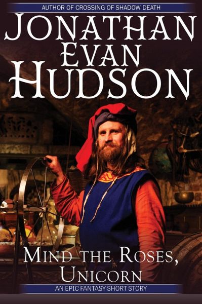 Mind the Roses, Unicorn (eBook, ePUB) Mind the Roses, Unicorn (eBook, ePUB)