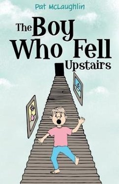 The Boy Who Fell Upstairs - McLaughlin, Pat