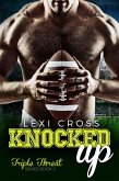 Knocked Up: A Bad Boy Sports Romance (Triple Threat Series, #2) (eBook, ePUB)