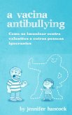 Vacina AntiBullying (eBook, ePUB)