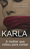 Karla: A mulher que voltou para contar (eBook, ePUB)