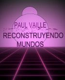 reconstruyendo mundos (eBook, ePUB)