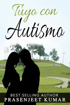 Tuyo con Autismo (eBook, ePUB) - Kumar, Prasenjeet