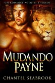 Mudando Payne - Um Romance Agentes Therian (eBook, ePUB)