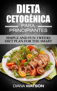 Dieta Cetogenica para Principiantes por Diana Watson (eBook, ePUB) - Watson, Diana