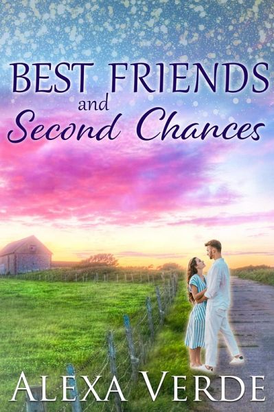 Best Friends and Second Chances (eBook, ePUB) Best Friends and Second Chances (eBook, ePUB)