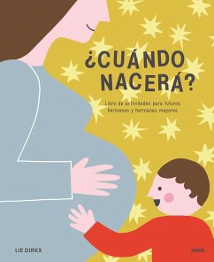 ¿Cuándo nacerá? Libro de actividades para futuros hermanos y hermanas mayores