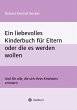 Ein liebevolles Kinderbuch für Eltern... - Bild 1