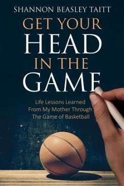 Get Your Head in the Game - Beasley, Shannon