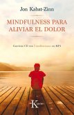 Mindfulness Para Aliviar El Dolor