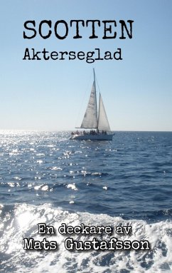 Scotten Akterseglad - Gustafsson, Mats