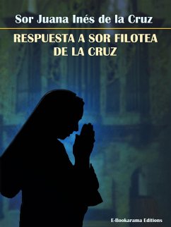 Respuesta a Sor Filotea de la Cruz (eBook, ePUB) - Juana Inés de la Cruz, Sor
