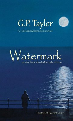 Watermark - Stories from the darker side of love - Taylor, G. P.