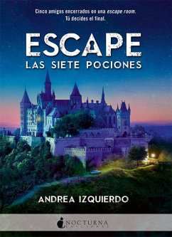 Escape : las siete pociones - Izquierdo, Andrea