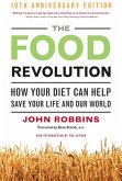 The Food Revolution, 10th Anniversary Edition (eBook, ePUB)