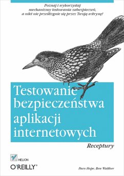 Cover Testowanie bezpiecze?stwa aplikacji internetowych. Receptury (eBook, ePUB)