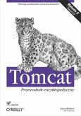 Tomcat. Przewodnik encyklopedyczny. Wydanie II (eBook, ePUB)