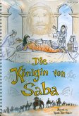 Die Königin von Saba für Soli, Kinderchor und Instrumente Partitur Die Königin von Saba für Soli, Kinderchor und Instrumente Partitur