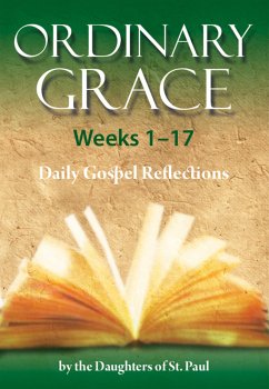 Ordinary Grace - Weeks 1–17 (eBook, ePUB) - Grace, Maria; Lorraine, Marianne