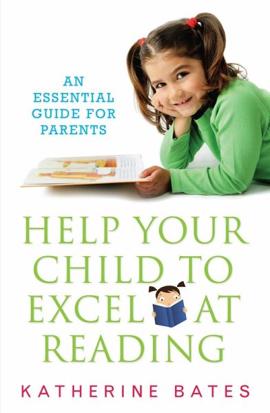 Help Your Child Excel at Reading (eBook, ePUB) Help Your Child Excel at Reading (eBook, ePUB)