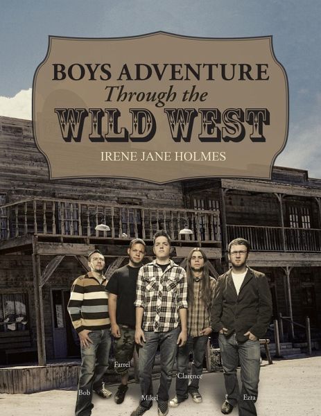Boys Adventure Through The Wild West Ghost Town (eBook, ePUB)
