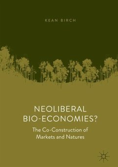 Neoliberal Bio-Economies? - Birch, Kean