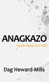 Anagkazo - Quy¿n Nang Thúc Ð¿y! (eBook, ePUB)