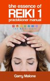 The Essence of Reiki 1 (The Essence of Reiki Manuals, #1) (eBook, ePUB)