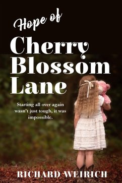 Hope of Cherry Blossom Lane (eBook, ePUB) - Weirich, Richard